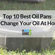 Top 10 Best Oil Pans To Change Your Oil At Home